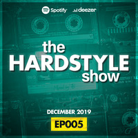 the HARDSTYLE show EP005 | December 2019 by The Hit Index