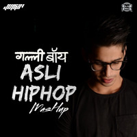 Asli HipHop (Suraj Gupta Mashup) by Suraj Gupta