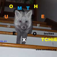 MOUSE THE FOX Invites TCHIE - VOL.03 - 22.03.2020 by MOUSE THE FOX