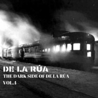 De la Rúa - The Dark Side of De la Rúa (Vol.4) by Thermodynamic Records