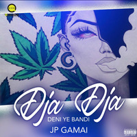 JP GAMAI - DJD DJA DENI YE BANDI by OKELEDO