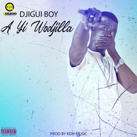 DJIGUI BOY - A YI WODJILLA by OKELEDO