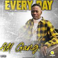ALL GANG - EVERYDAY by OKELEDO