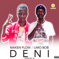 MAKEN FLOW- DENI (FEAT LIMO BOB) by OKELEDO