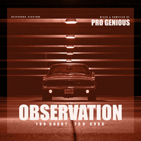 Pro Genious - Observation (Too Groot, Too Good) by DeepSound Sessions