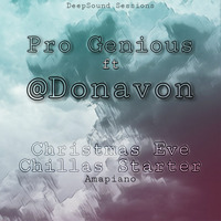 Pro Genious ft @Donavon - Christmas Eve Chillas Starter by DeepSound Sessions