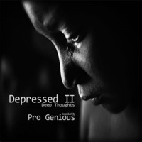 Depressed II (Deep Thoughts) - Pro Genious by DeepSound Sessions