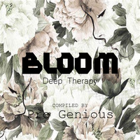 Bloom (Deep Therapy) Compiled By Pro Genious by DeepSound Sessions