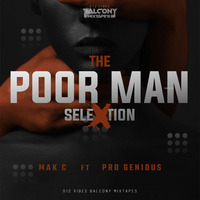 Mak C ft Pro Genious - The PoorMan SeleXtion by DeepSound Sessions