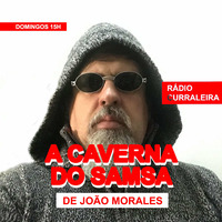 A CAVERNA DO SAMSA #3 de João Morales (2020) by RADIO TRAUMA