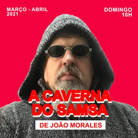 A CAVERNA DO SAMSA de João Morales