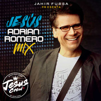 JESUS ADRIAN ROMERO MIX by Jahir Fussa - 2018 by JAHIR FUSSA