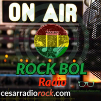 ROCK BOL RADIO ep 01 by CESAR Radio Rock