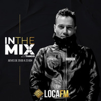 Arcan DJ @ Loca FM - In the Mix Radio Show by DJ Tango (2 Mayo 2024) by Arcan Dj