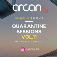 Arcan Dj - Quarantine Sessions Vol.11 // Prog House by Arcan Dj