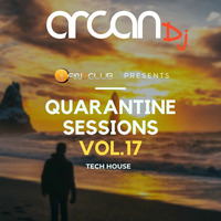 Arcan DJ - Quarantine Session Vol. 17 // Soulful House &amp; Deep by Arcan Dj