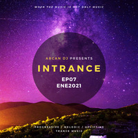 Arcan DJ - Intrance EP06 by Arcan Dj