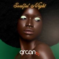 Arcan Dj - Soulful &amp; Funky House