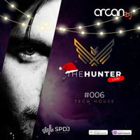 Arcan DJ - The Hunter Live! #006 - Tech House by Arcan Dj