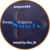 Deep Organic Souls Project#04 by S'bu Mahlangu