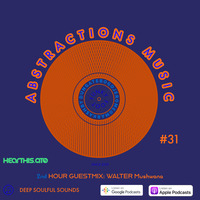 DUNGA, TEBOGO, JEROME O, Mark Ashby - Abstractions Music Podcast #31 by ABSTRACTIONS MUSIC