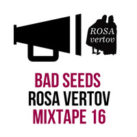Les petits mix de bad seeds # rosa vertov_camille by Bad Seeds