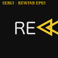 Sergi - Rewind (EP.03) Vinyl Set [CLASSIC TRANCE PODCAST] by DJ_Sergi