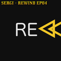 Sergi - Rewind (EP.04) Vinyl Set [CLASSIC TRANCE PODCAST] by DJ_Sergi