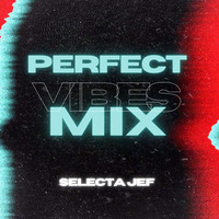 Selecta Jef - Perfect-MIX #Week1 (UG | Naija | UK | Jamaica by Selecta Jef