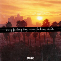 EXPORT - every f***ing day, every f***ing night. by EXPORT