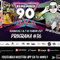 #36 Remember 90s Radio Show by Floid Maicas by Remember 90s Radio Show by Floid Maicas