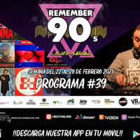 #39 Remember 90s Radio Show by Floid Maicas by Remember 90s Radio Show