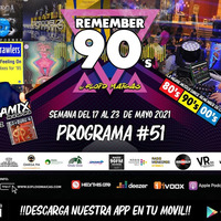 #51 Remember 90s Radio Show by Floid Maicas by Remember 90s Radio Show by Floid Maicas