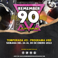 #80 Remember 90s Radio Show by Floid Maicas by Remember 90s Radio Show