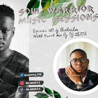 Soul Warrior Music Sessions #SWMS 087 by BlaQsilva with Guest Mix by DJ Zesta SA by BlaQsilva