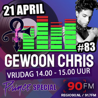 Gewoon Chris #83 - 21 April 2023 - PRINCE - 90FM by RADIOFREAKS