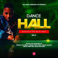 urban legendary djs dancehall sensation mixx vol 2 (hearthis.at) by Sparks The Deejay