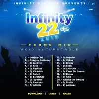 THE INFINITY 22 DJS 2019 PROMO MIXTAPE by Sparks The Deejay