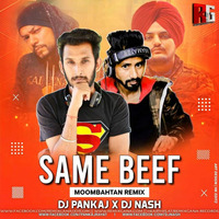 SAME BEEF REMIX  DJ PANKAJ &amp; DJ NASH by DJ PANKAJ CHANDIGARH