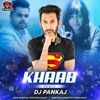 Khaab Remix  DJ PANKAJ by DJ PANKAJ CHANDIGARH