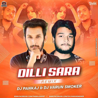 Dilli Sara (Reggeaton Mix) - DJ PANKAJ  &amp;  DVJ Varun Smoker by DJ PANKAJ CHANDIGARH
