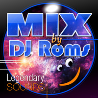DJ ROMS THE LEGENDARY SOUNDS by Jerome Djroms