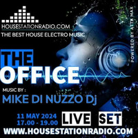 Live @ * The Office * § Mixed Of Mike di Nuzzo DJ § 11-05-2024 House Station Radio- Sun Is Shining Mix - by Mike di Nuzzo Dj Live@ * The Office *                                                          House Station Radio