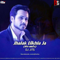 Jhalak Dikhla Ja (Remix) - Dj Jits by RemixGana.Com