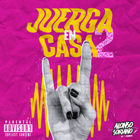 Juerga En Casa 2 by DJ Alonso Soriano