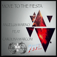 &quot;Move To The Fiesta - Power&quot;  by Angelux Marino Feat. Carolina Marconi by Angelux Marino