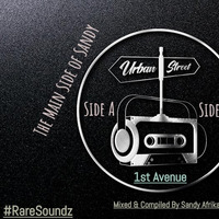 Urban Street Sessions 1st Avenue (Side B) (The Other Side of Sandy) by Sandy Afrika