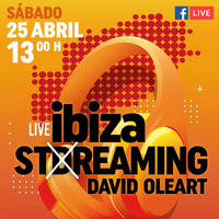 David Oleart Ibiza Streaming Parte 2 abril 2020 by David Oleart
