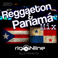 DJ RIGO-REGGAETON-PANAMÁ MIX by rigonline