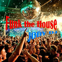 Funk the House ( the Bass Set ) - Jody DJ by Jody RMX